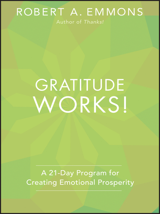 Title details for Gratitude Works! by Robert A. Emmons - Available